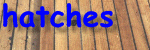 hatches